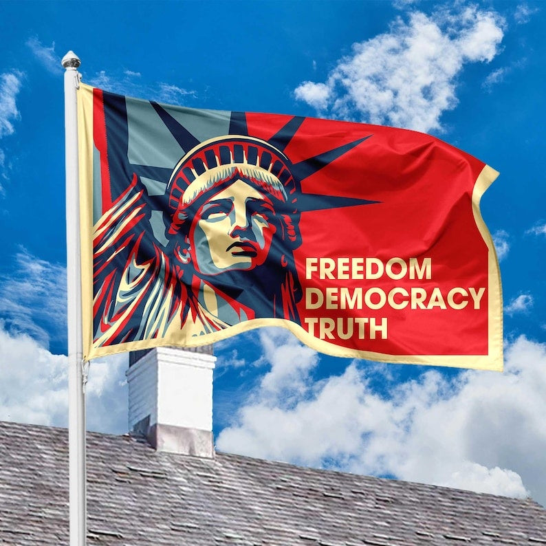 Freedom Democracy Truth Flag: Political Activist Yard & House Decor Flag