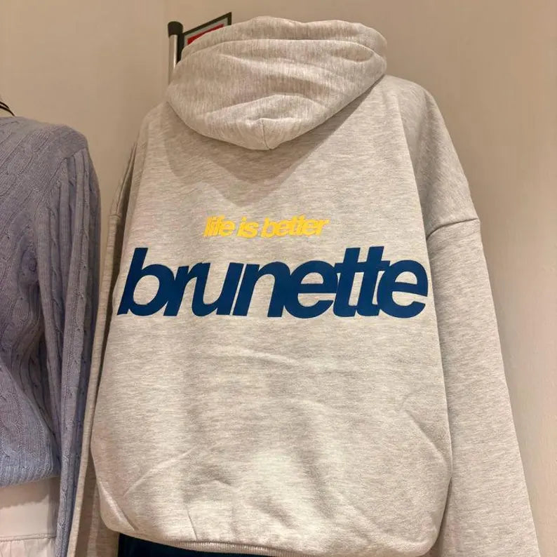 Life Is Better Brunette Oversized Hoodie